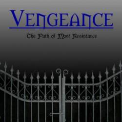 Vengeance (USA-2) : The Path Of Most Resistance